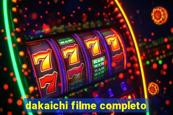 dakaichi filme completo